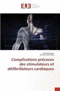 Complications precoces des stimulateurs et defibrillateurs cardiaques