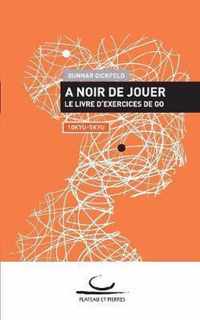 A Noir de Jouer