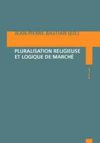 Pluralisation religieuse et logique de marché