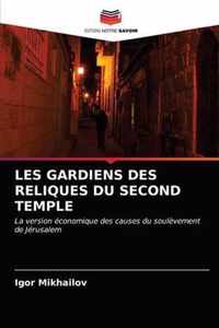 Les Gardiens Des Reliques Du Second Temple