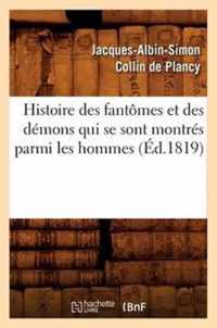 Histoire Des Fantomes Et Des Demons Qui Se Sont Montres Parmi Les Hommes (Ed.1819)