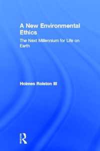 A New Environmental Ethics