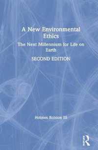 A New Environmental Ethics