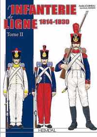 L'Infanterie De Ligne Tome 2