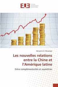 Les Nouvelles Relations Entre La Chine Et l'Amrique Latine