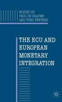 The ECU and European Monetary Integration