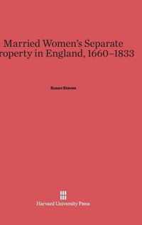 Married Women's Separate Property in England, 1660-1833