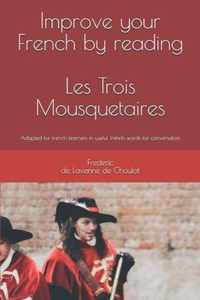 Improve your French by reading: Les Trois Mousquetaires