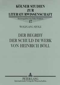 Der Begriff der Schuld im Werk von Heinrich Böll