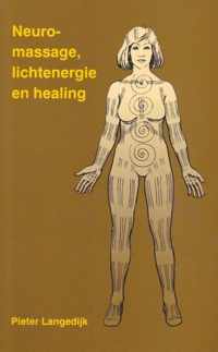 Neuromassage, lichtenergie en healing