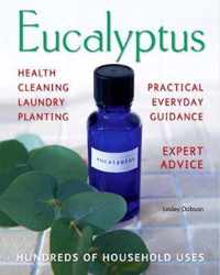 Eucalyptus Hundreds Of Everyday Uses