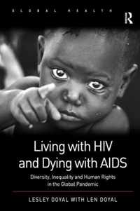 Living with HIV and Dying with AIDS