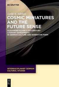 Cosmic Miniatures and the Future Sense