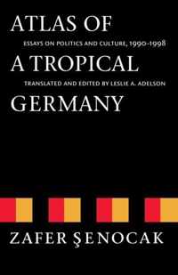 Atlas of a Tropical Germany