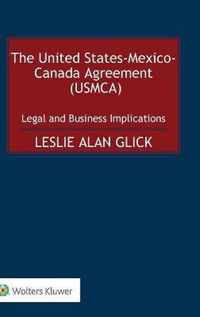 The United States-Mexico-Canada Agreement (USMCA)