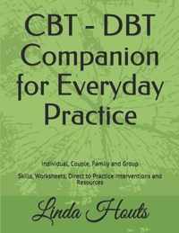 CBT - DBT Companion for Everyday Practice