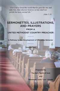 Sermonettes, Illustrations, and Prayers from a United Methodist Country Preacher, Vol 2