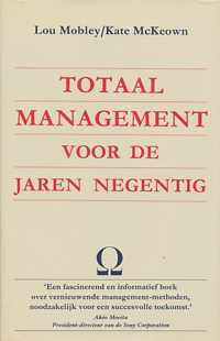 TOTAAL MANAGEMENT VOOR DE JAREN NEGENTIG