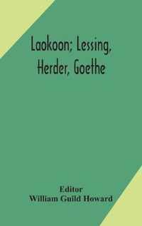 Laokoon; Lessing, Herder, Goethe