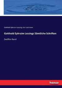 Gotthold Ephraim Lessings Samtliche Schriften