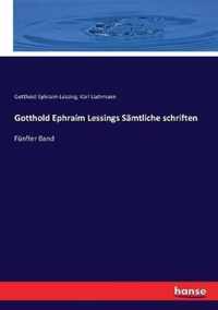 Gotthold Ephraim Lessings Samtliche schriften