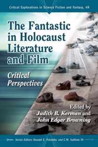 The Fantastic in Holocaust Literature and Film