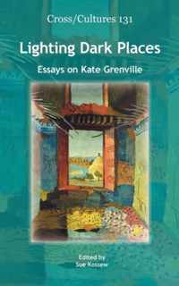 Lighting Dark Places: Essays on Kate Grenville