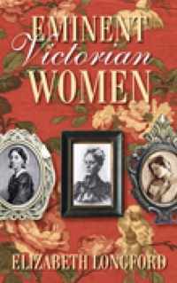 Eminent Victorian Women