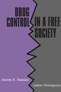 Drug Control in a Free Society