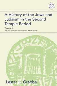 A History of the Jews and Judaism in the Second Temple Period, Volume 4