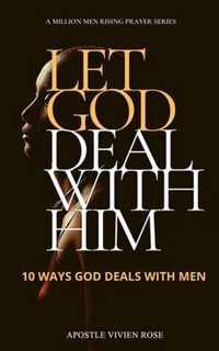 Let God Deal with Him!