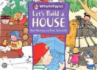 Let's Build A House