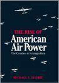 The Rise of American Air Power