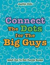 Connect The Dots for The Big Guys