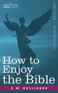 How to Enjoy the Bible