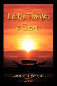 Let Me Tell You a Story