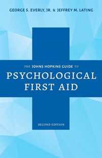 The Johns Hopkins Guide to Psychological First Aid