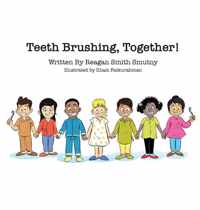 Teeth Brushing, Together!