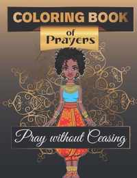 Coloring Book of Prayers. Pray Without Ceasing