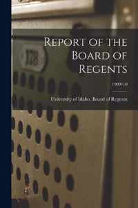 Report of the Board of Regents; 1909/10