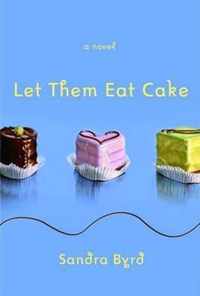 Let Them Eat Cake