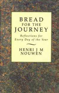 Bread For The Journey: Reflections For Every Day Of The Year