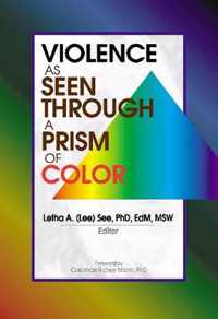 Violence as Seen Through a Prism of Color