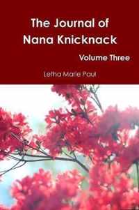 The Journal of Nana Knicknack Volume Three