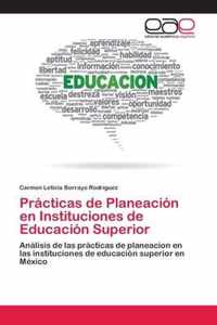 Practicas de Planeacion en Instituciones de Educacion Superior