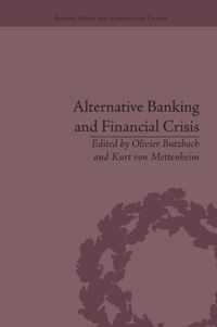 Alternative Banking and Financial Crisis