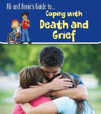 Ali and Annie's Guides Coping with Death and Grief