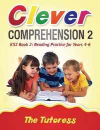 Clever Comprehension Ks2 Book 2