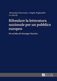 Rifondare la letteratura nazionale per un pubblico europeo