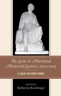 The Leslie A. Marchand Memorial Lectures, 2000-2015